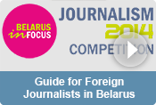 Guide for Foreign Journalists in Belarus